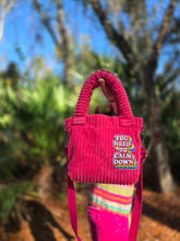 Load image into Gallery viewer, Pink "You need to Calm Down" Courdoroy Handbag